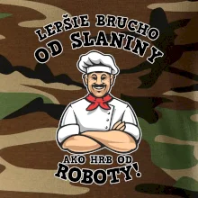 Lepšie brucho od slaniny ako hrb od roboty Lepšie brucho od slaniny ako hrb od roboty