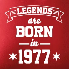 Legends are born in 1977