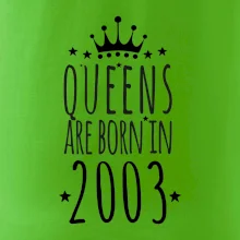 Queens are born in 2003 Queens are born in 2003