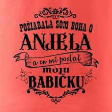 Požiadala som Boha o anjela a on mi poslal moju babičku