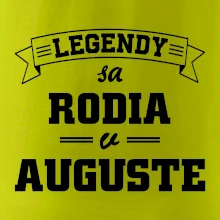 Legendy sa rodia v auguste