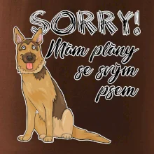 Nemecký ovčiak - Sorry, mám plány