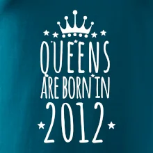 Queens are born in 2012