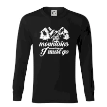 The mountains are calling and i must go