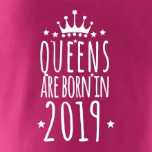 Queens are born in 2019