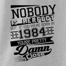 Nobody is perfect - 1984