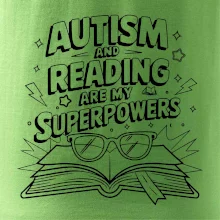 Autism and reading are my superpowers