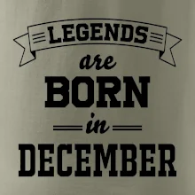 Legends are born in December