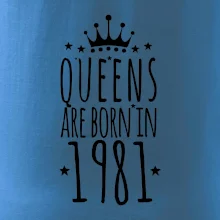 Queens are born in 1981