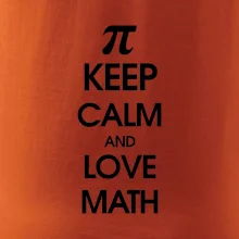 Keep calm and love math
