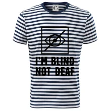 I'm blind not deaf I'm blind not deaf