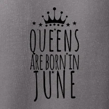 Queens are born in June Queens are born in June