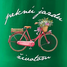 Peknú jazdu životom