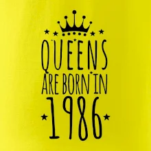 Queens are born in 1986