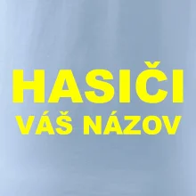 Hasiči - žltý nápis - váš názov zboru