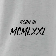 Born in - Rímske číslo 1971