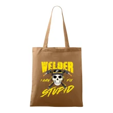 Welder I can fix stupid