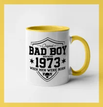 Bad boy since 1973