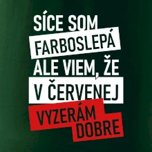 Síce som farboslepá, ale viem, že v červenej vyzerám dobre