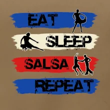 Eat sleep salsa repeat