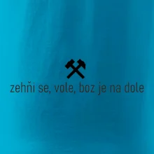 Zehňi se, vole, boz je na dole