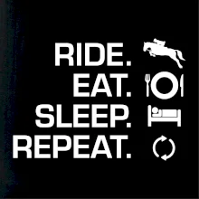 Ride Eat Sleep Repeat Kôň