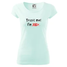 Trust me I´m  JUDr. / Ver mi som právnik