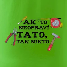 Ak to neopravi tato tak nikto - farebne