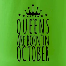 Queens are born in October Queens are born in October