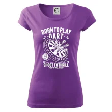 Born To Play Dart Born To Play Dart