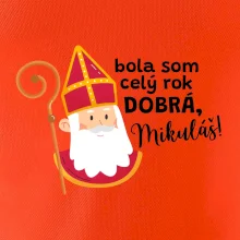 Bola som celý rok dobrá, Mikuláš!