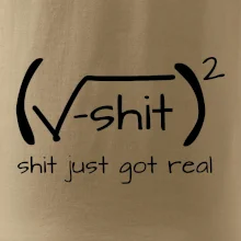 Shit Just Got Real Shit Just Got Real