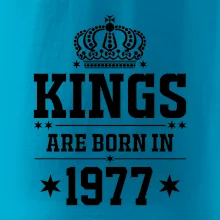 Kings are born in 1977 Kings are born in 1977