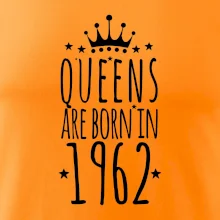 Queens are born in 1962