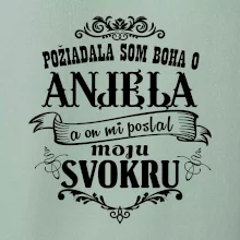 Požiadala som Boha o anjela a on mi poslal moju svokru Požiadala som Boha o anjela a on mi poslal moju svokru