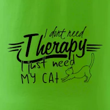 I dont need therapy - i need my cat
