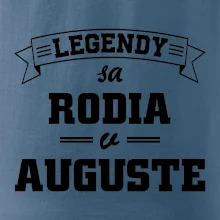 Legendy sa rodia v auguste
