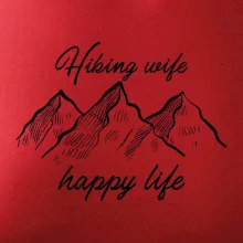 Hiking wife happy life Hiking wife happy life