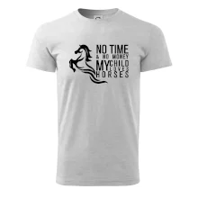 No time no money my child loves horses No time no money my child loves horses