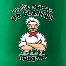 Lepšie brucho od slaniny ako hrb od roboty Lepšie brucho od slaniny ako hrb od roboty