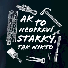 Ak to neopraví STARKÝ, tak nikto čiernobiely Ak to neopraví STARKÝ, tak nikto čiernobiely