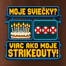 Moje sviečky viac ako moje strikeouty