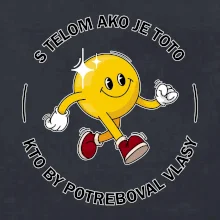 S telom ako je toto, kto by potreboval vlasy