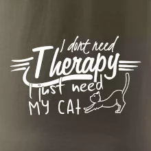 I dont need therapy - i need my cat