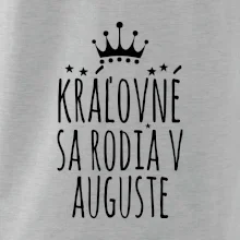 Kráľovné sa rodia v auguste