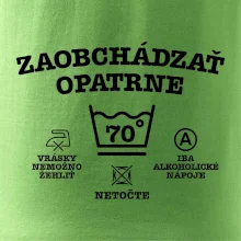 Zaobchádzať opatrne 70