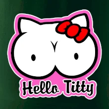 Hello titty