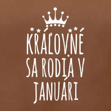 Kráľovné sa rodia v januári