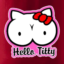 Hello titty