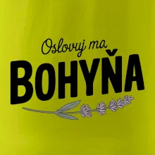 Oslovuj ma bohyňa Oslovuj ma bohyňa